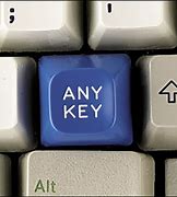 Image result for Any Key