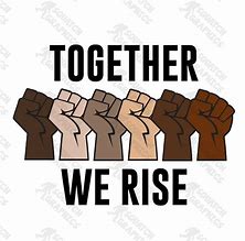 Image result for We Rise Together Logo 3 Fist