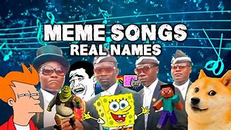 Image result for Meme Songs That Are Actually Good