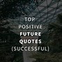 Image result for Better Future Quotes