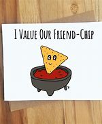 Image result for Funny Saying for Chips and Salsa