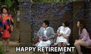 Image result for Retirement Party Funny Meme