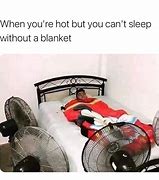 Image result for Cold Night Blanket Meme
