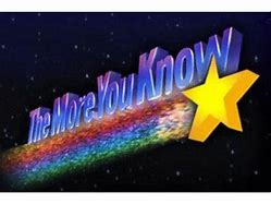 Image result for The More You Know Graphic