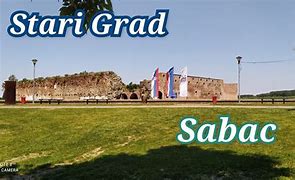 Image result for Sabac Grad