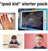 Image result for Starter Pack Memes That Kid
