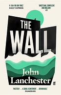 Image result for John Lanchester Wall