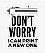Image result for Funy 3D Printer Stickers