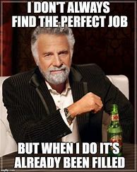 Image result for Job Requirements Meme