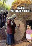 Image result for Jesus No Meme