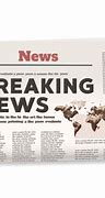 Image result for Breaking News Newspaper