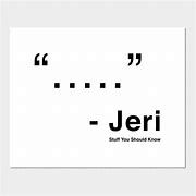 Image result for Stuff You Should Know Jeri