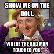 Image result for Touch You On the Doll Meme