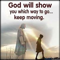 Image result for I Will Show You the Way to Go Bible Verse