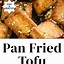 Image result for Fry Tofu