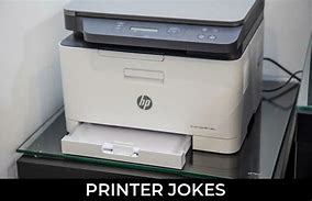 Image result for Printer Jokes