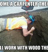 Image result for Carpenter Memes