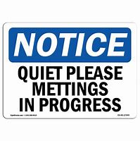 Image result for Quiet Please Meeting in Progress Sign