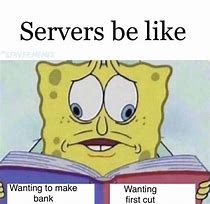 Image result for Server Memes