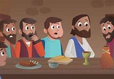 Image result for Jesus Last Supper for Kids