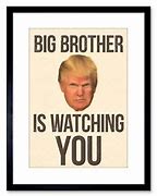 Image result for Trump as Big Brother 1984