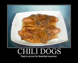 Image result for Chili Dog Meme
