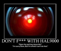 Image result for HAL 9000 Funny