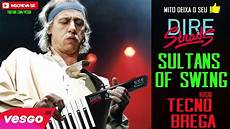dire straits sultans of swing accordi dire straits sultans of swing vers 195 o tecno brega dire straits sultans of swing accordi dire straits sultans of swing vers 195 o tecno brega