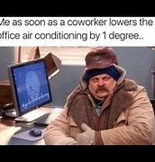 Image result for Cold at Work Meme