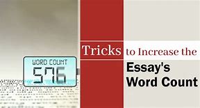Image result for How to Increase Word Count Essay