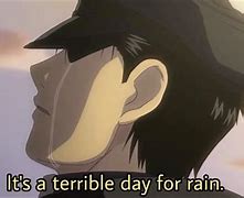 Image result for Sad Day for Rain Meme
