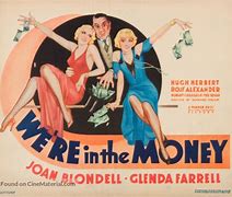 Image result for We're in the Money
