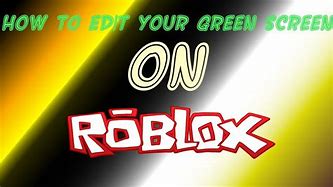 Image result for Roblox Greenscreen Eyes