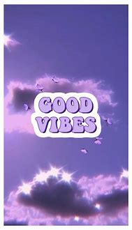 Image result for Good Vibes Wallpaper Purple