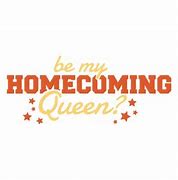 Image result for Homecoming Queen Meme