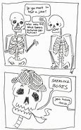 Image result for Funny Skeleton Puns