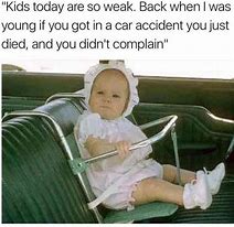 Image result for Funny Memes About the Old Days