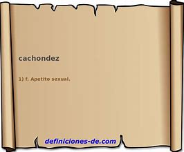 Image result for cachondiez