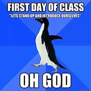Image result for First Day of Class Meme