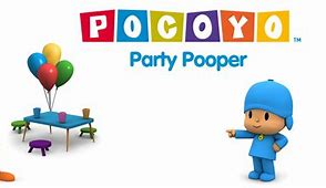 Image result for Pocoyo Party Pooper