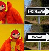 Image result for Follow Me I Know the Way Meme