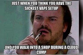 Image result for Funny Vape Quotes