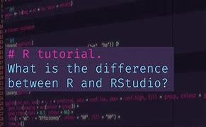 Image result for What Is the Difference Between R Studio and R