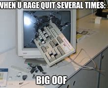 Image result for Computer Rage Meme