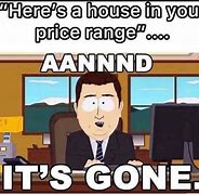 Image result for Selling House Meme