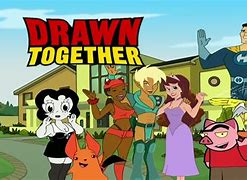 Image result for Drawn Together TV