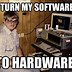 Image result for Computer Issues MEME Funny