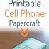 Image result for Cute DIY Paper Phone Printable Pictures