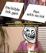 Image result for Ink Pen Meme