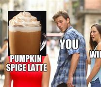 Image result for Pumpkin Spice Coffee Meme